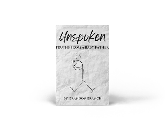 Unspoken truths from a baby father ~ Digital download