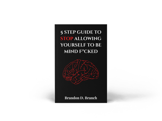 5 step guide to stop allowing yourself to be mind F*cked ~ digital download